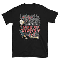 Cuddle and Watch Horror Movies Short-Sleeve Unisex T-Shirt