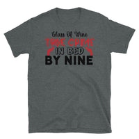 Glass of Wine True Crime in Bed by Nine Short-Sleeve Unisex T-Shirt