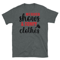 Murder Shows and Comfy Clothes Short-Sleeve Unisex T-Shirt