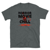 Horror Movie and Chill Short-Sleeve Unisex T-Shirt