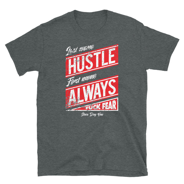 Hustle Always Short-Sleeve Unisex T-Shirt