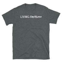 Living Limitless Short-Sleeve Unisex T-Shirt