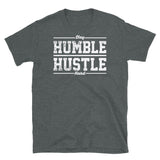 Stay Humble Hustle Hard Short-Sleeve Unisex T-Shirt