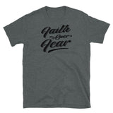 Faith Over Fear Short-Sleeve Unisex T-Shirt