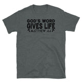 God's Word Gives Life Short-Sleeve Unisex T-Shirt