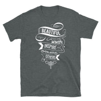 Beautiful Minds Inspire Others Short-Sleeve Unisex T-Shirt