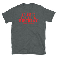 Go Jesus (Merry Christmas) Short-Sleeve Unisex T-Shirt