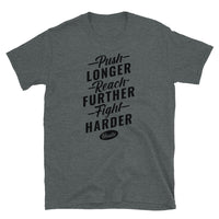 Push Longer (Hustle) Short-Sleeve Unisex T-Shirt