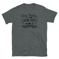 Make it Happen Short-Sleeve Unisex T-Shirt