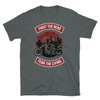 Fight the Dead Fear the Living Short-Sleeve Unisex T-Shirt