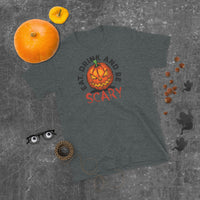 Eat Drink and be Scary Short-Sleeve Unisex T-Shirt