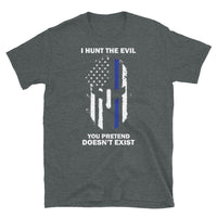 I Hunt the Evil Short-Sleeve Unisex T-Shirt