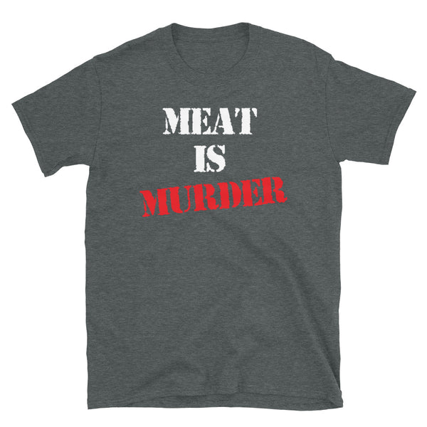 Meat is Murder Short-Sleeve Unisex T-Shirt