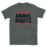 I Support Animal Rights Short-Sleeve Unisex T-Shirt