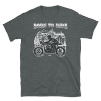 Born to Ride Short-Sleeve Unisex T-Shirt