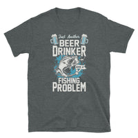 Beer Drinker with a Fishing Problem Short-Sleeve Unisex T-Shirt