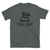 Pug Life Short-Sleeve Unisex T-Shirt