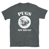 Pugs Not Drugs Short-Sleeve Unisex T-Shirt