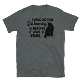 Social Distancing Before It Was Cool Short-Sleeve Unisex T-Shirt