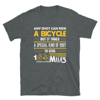 Any Idiot Can Ride a Bicycle Short-Sleeve Unisex T-Shirt