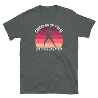 Cancer Doesn't Care Short-Sleeve Unisex T-Shirt