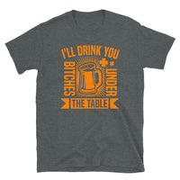 Drink You Under the Table Short-Sleeve Unisex T-Shirt