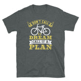 Call it a Plan Short-Sleeve Unisex T-Shirt