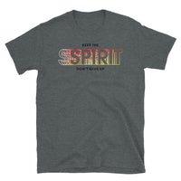 Keep the Spirit Short-Sleeve Unisex T-Shirt