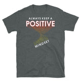 Positive Mindset Short-Sleeve Unisex T-Shirt