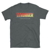 Stronger Than Ever Short-Sleeve Unisex T-Shirt