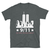 9/11 We Will Never Forget Short-Sleeve Unisex T-Shirt