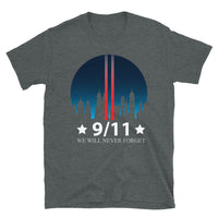 9/11 We Will Never Forget Short-Sleeve Unisex T-Shirt