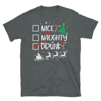 Nice Naughty Drunk Short-Sleeve Unisex T-Shirt