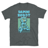 Damn Robot Short-Sleeve Unisex T-Shirt