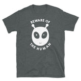 Beware of the Human Short-Sleeve Unisex T-Shirt