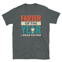 Farter of the Year (Father) Short-Sleeve Unisex T-Shirt