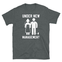 Under New Management Short-Sleeve Unisex T-Shirt