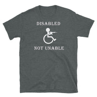 Disabled Not Unable Short-Sleeve Unisex T-Shirt