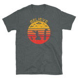 Believe (Bigfoot, Nessie, UFO) Short-Sleeve Unisex T-Shirt