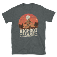 Bigfoot Saw Me Short-Sleeve Unisex T-Shirt