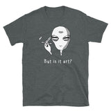 But is it Art? Short-Sleeve Unisex T-Shirt