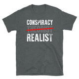 Conspiracy Realist Short-Sleeve Unisex T-Shirt