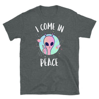 I Come in Peace 3 Short-Sleeve Unisex T-Shirt