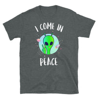 I Come in Peace 4 Short-Sleeve Unisex T-Shirt