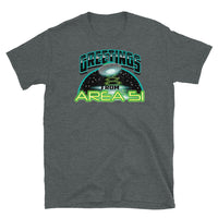 Greetings From Area 51 Short-Sleeve Unisex T-Shirt