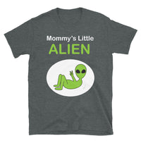 Mommy's Little Alien Short-Sleeve Unisex T-Shirt