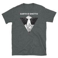 Earth is Ghetto 1 Short-Sleeve Unisex T-Shirt