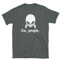 Ew, People 2 Short-Sleeve Unisex T-Shirt