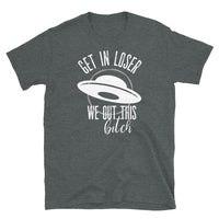 Get in Loser (UFO) Short-Sleeve Unisex T-Shirt