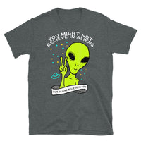 Aliens Believe in You Short-Sleeve Unisex T-Shirt